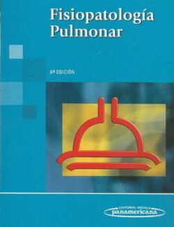 Fisiopatología Pulmonar – John B. West – 6ta Edición
