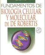 fundamentos de biologia celular y molecular de de robertis eduardo de robertis jose hib 4ta edicion