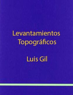 Levantamientos Topográficos – Luis Gil – 1ra Edición