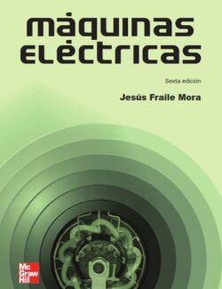Máquinas Eléctricas – Jesús Fraile Mora – 6ta Edición