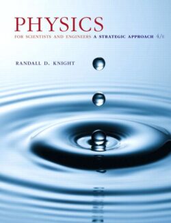 physics for scientists and engineers a strategic approach with modern physics randall knight 4th edition