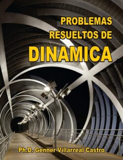 Problemas Resueltos de Dinámica – Genner Villarreal Castro – 1ra Edición