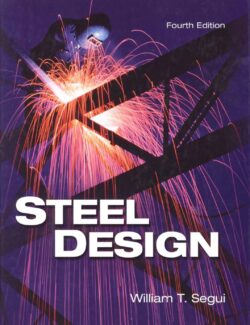 Steel Design – William T. Segui – 4th Edition