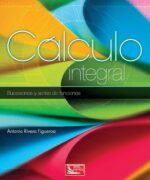 calculo integral suceciones y series de funciones antonio rivera figueroa 1ra edicion