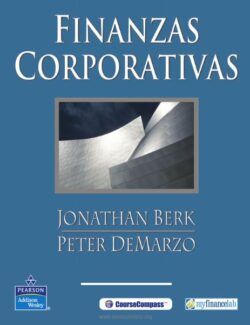 Finanzas Corporativas – Jonathan Berk & Peter DeMarzo – 1ra Edición
