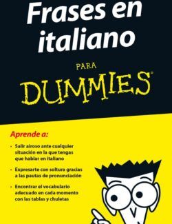 Frases en Italiano para Dummies – Francesca Romana, Karen Antje – 1ra Edición