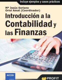 Introducción a la Contabilidad y las Finanzas – Ma. Jesús Soriano – 1ra Edición