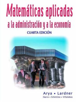Matemáticas Aplicadas a la Administración y a la Economía – Jagdish Arya, Robin W. Lardner – 4ta Edición