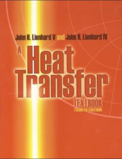 A Heat Transfer Textbook – John Lienhard IV, John Lienhard V – 4th Edition