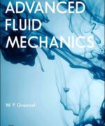 advanced fluid mechanics w p graebel 1st edition
