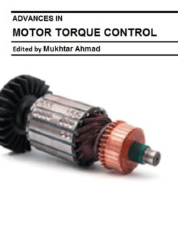 advances in motor torque control mukhtar ahmad 1st edition 1