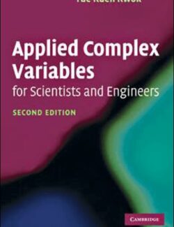 Applied Complex Variables for Scientists and Engineers – Yue Kuen Kwok – 2nd Edition