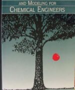 applied mathematics and modeling for chemical engineers richard g rice duong d do 1st edition