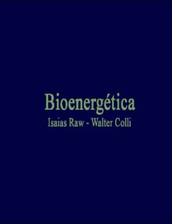 Bioenergética – Isaias Raw, Walter Colli – 1ra Edição