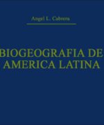 biogeografia de america latina angel l cabrera 1ra edicion 1