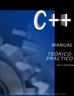C++: Manual Teórico Práctico – Alan D. Osorio Rojas – 1ra Edición