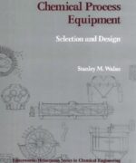 chemical process equipment selection and design stanley m walas 1st edition 1