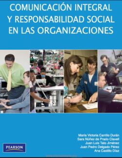 Comunicación Integral y Responsabilidad Social en las Organizaciones – Ma. Victoria C. Durán – 1ra Edición