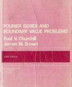fourier series and boundary value problems ruel v churchill james w brown 3rd