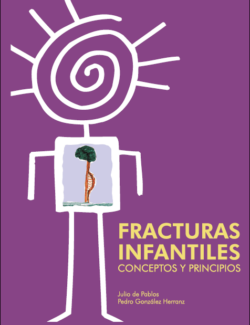 Fracturas Infantiles: Conceptos y Principios – Julio De Pablos, Pedro Gónzález Herranz – 1ra Edición