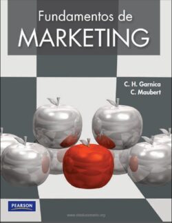 Fundamentos de Marketing – C. H. Garnica, C. Maubert – 1ra Edición