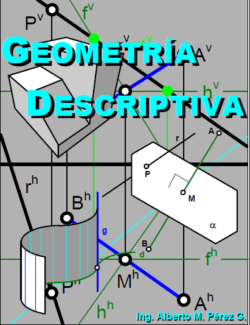 Geometría Descriptiva – Alberto M. Pérez G. – 1ra Edición