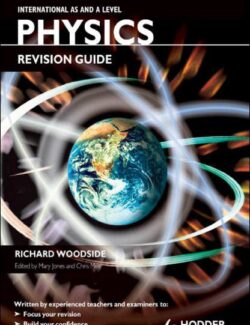 Physics Revision Guide – Richard Woodside, Edited by Mary Jones, Chris Mee – 1st Edition