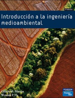 Introducción a La Ingeniería Medioambiental – Gilbert M. Masters, Wendell P. Ela – 3ra Edición