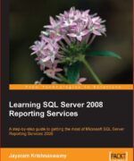 learning sql server 2008 reporting services jayaram krishnaswamy 1st edition 1