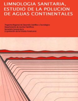 Limnología Sanitaria: Estudio de la Polución de Aguas Continentales – Samuel Murgel – 1ra Edición