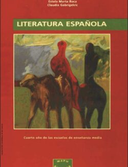 literatura espanola estela marta roca claudia gabrigelcic 1ra edicion 1