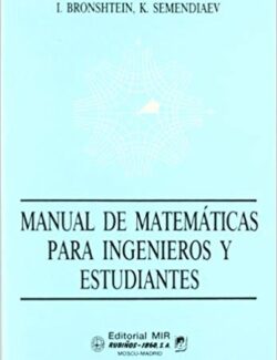 Manual de Matemáticas Para Ingenieros y Estudiantes – I. Bronshtein, K. Semendiaev – 2da Edición