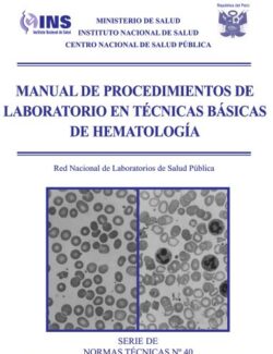 Manual de Pocedimientos de Laboratorio en Ténicas Básicas de Hematología – María Muñoz, Cecilia Morón – 1ra Edición