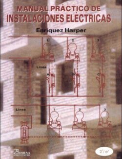 Manual Práctico de Instalaciones Eléctricas – Gilberto Enríquez Harper – 2da Edición