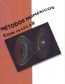Métodos Numéricos con Matlab – A. Cordero, J. L. Hueso, E. Martínez, J. R. Torregrosa – 1ra Edición