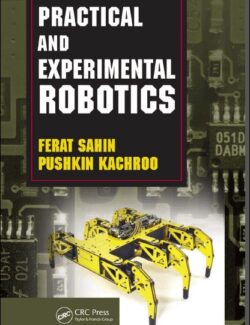 practical and experimental robotics ferat sahin pushkin kachroo 1st edition 1