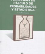 problemas de calculo de probabilidades y estadistica vicente m sanjurjo 1ra edicion 1