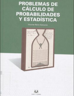 Problemas de Cálculo de Probabilidades y Estadística – Vicente M. Sanjurjo – 1ra Edición