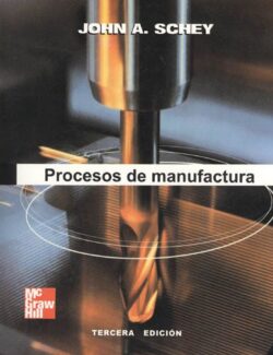 Procesos de Manufactura – John A. Schey – 3ra Edición