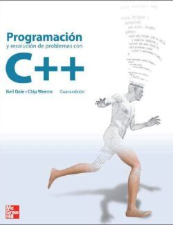 Programación y Resolución de Problemas con C++ – Nell Dale, Chip Weems – 4ta Edición