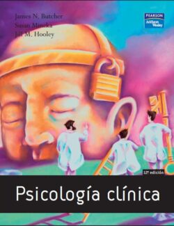 Psicología Clínica – James N. Butcher, Susan Mineka, Jill M. Hooley – 12va Edición