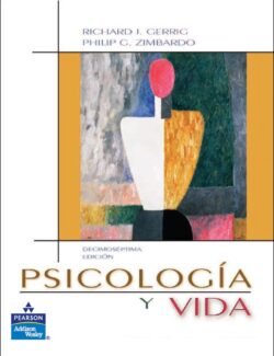 Psicología y Vida – Richard J. Gerrig, Philip G. Zimbardo – 17va Edición