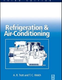 Refrigeration & Air–Conditioning – A. R. Trott , T. C. Welch – 3rd Edition
