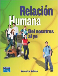 Relación Humana: del Nosotros al Yo – Verónica Valdés Salmerón – 1ra Edición