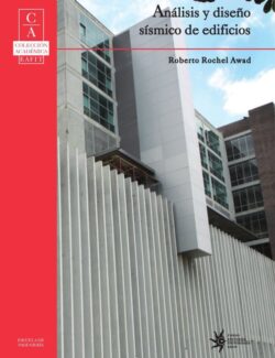 Análisis y Diseño Sísmico de Edificios – Roberto Rochel Awad – 2da Edición