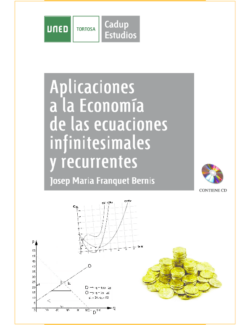 Aplicaciones a la Economía de las Ecuaciones Infinitesimales y Recurrentes – Josep M. Franquet – 1ra Edición