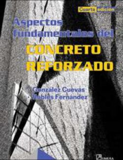 Aspectos Fundamentales del Concreto Reforzado – González Cuevas, Francisco Robles – 4ta Edición