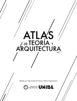 Atlas de Teoría y Arquitectura Vol. 1 – Universidad Iberoamericana (UNIBE) – 1ra Edición