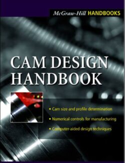Cam Design Handbook – Harold A. Rothbart – 1st Edition