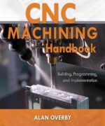 cnc machining handbook a overby 1st edition